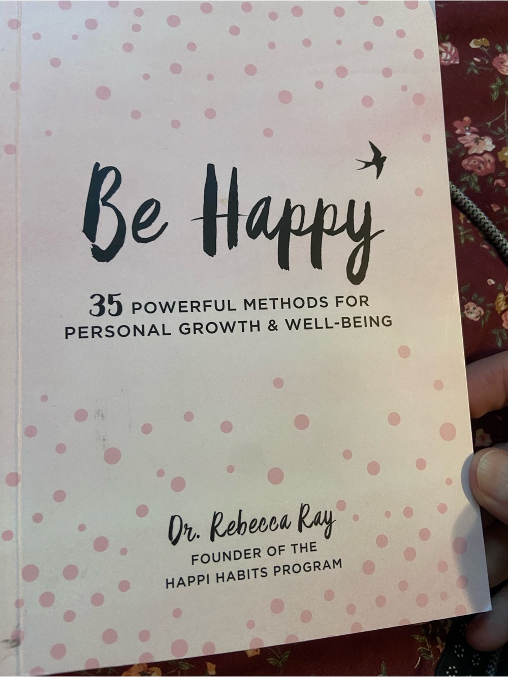 Be Happy by Dr. Rebecca Ray – Pink Polka Dot Cover